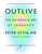 Outlive the Science & Art of Longevity by Peter Attia - Bookworm Hanoi