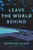 Leave the World Behind by Rumaan Alam - Bookworm Hanoi