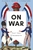 On War by Carl von Clausewitz - Bookworm Hanoi