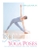 30 Essential Yoga Poses by Judith Lasater - Bookworm Hanoi