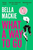 What A Way To Go by Mackie Bella - Bookworm Hanoi