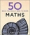 50 Ideas You Really Need To Know Maths by Tony Crilly - Bookworm Hanoi