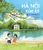 Hà Nội Của Tớ ( My Hanoi) by Phương Vũ - Bookworm Hanoi