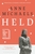 Held (Shortlisted for the Booker Prize 2024) by Anne Michaels - Bookworm Hanoi