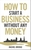 How to Start a Business Without Any Money by Rachel Bridge - Bookworm Hanoi