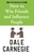 How to Win Friends and Influence People by Dale Carnegie - Bookworm Hanoi