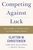 Competing Against Luck by Clayton M. Christensen - Bookworm Hanoi