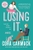 Losing It by Cora Carmack - Bookworm Hanoi