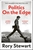 Politics On The Edge by Rory Stewart - Bookworm Hanoi