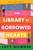 The Library of Borrowed Hearts by Lucy Gilmore - Bookworm Hanoi