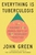 Everything Is Tuberculosis: The History and Persistence of Our Deadliest Infection by John Green - Bookworm Hanoi