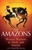 The Amazons Women Warriors in Myth and History by Lyn Webster Wilde - Bookworm Hanoi