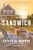 Sandwich: The Instant New York Times Bestseller about the Sandwich Generation, Midlife Nostalgia, and a Transformative Family Vacation by Catherine Newman - Bookworm Hanoi