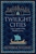 Twilight Cities by Katherine Pangonis - Bookworm Hanoi