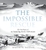 The Impossible Rescue: The True Story Of An Amazing Artic Adventure by Martin W. Sandler - Bookworm Hanoi