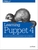 Learning Puppet 4: A Guide to Configuration Management and Automation by Jo Rhett - Bookworm Hanoi
