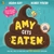 Amy Gets Eaten by Adam Kay - Bookworm Hanoi