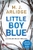 Little Boy Blue by M. J Arlidge - Bookworm Hanoi