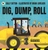 Dig Dump Roll by Sally Sutton - Bookworm Hanoi