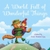 A World Full of Wonderful Things by Amber Lily - Bookworm Hanoi