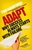 Adapt Why Success Always Starts with Failure by Tim Harford - Bookworm Hanoi