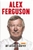 Alex Ferguson My Autobiography by Alex Ferguson - Bookworm Hanoi