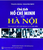 President Hồ Chí Minh With Hà Nội by NXB Thong Tan - Bookworm Hanoi