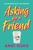 Asking for a Friend by Andi Osho - Bookworm Hanoi
