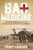 Bad Medicine by Terry Ledgard - Bookworm Hanoi