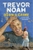 Borne a Crime by Trevor Noah - Bookworm Hanoi.jpg