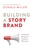 Building a StoryBrand by Donald Miller - Bookworm Hanoi