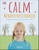 Calm Mindfulness For Kids by Wynne Kinder - Bookworm Hanoi