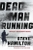 Dead Man Running by Steve Hamilton - Bookworm Hanoi