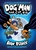 Dog Man And Cat Kid by Dav Pilkey - Bookworm Hanoi