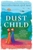 Dust Child by Nguyen Phan Que Mai - Bookworm Hanoi