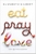 Eat, Pray, Love by Elizabeth Gilbert - Bookworm Hanoi