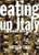 Eating Up Italy by Matthew Fort - Bookworm Hanoi