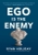 Ego Is the Enemy by Ryan Holiday - Bookworm Hanoi