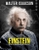 Einstein: The Man, the Genius, and the Theory of Relativity by Walter Isaacson - Bookworm Hanoi