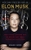 Elon Musk by Ashlee Vance - Bookworm Hanoi
