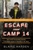 Escape from Camp 14 by Blaine Harden - Bookworm Hanoi