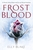 Frostblood by Elly Blake - Bookworm Hanoi