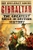 Gibraltar the Greatest Siege in British History by Roy Adkins - Bookworm Hanoi