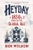 Heyday the 1850s and the Dawn of the Global Age by Ben Wilson - Bookworm Hanoi