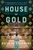 House of Gold by Natasha Solomons - Bookworm Hanoi