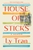 House of Sticks by Ly Tran - Bookworm Hanoi