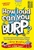 How Loud Can You Burp? by Glenn Murphy - Bookworm Hanoi