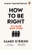 How To Be Right in a World Gone Wrong by James O'Brien - Bookworm Hanoi