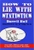 How to Lie with Statistics by Darrell Huff - Bookworm Hanoi
