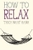 How to Relax by Thich Nhat Hanh - Bookworm Hanoi